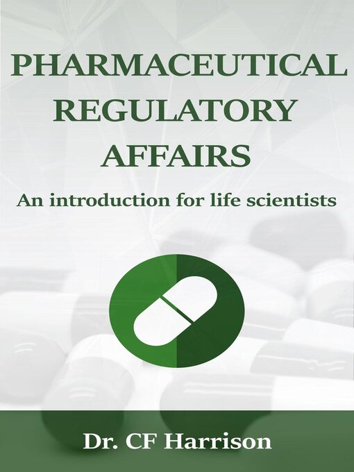 Title details for Pharmaceutical Regulatory Affairs by CF Harrison - Available